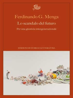 cover image of Lo scandalo del futuro